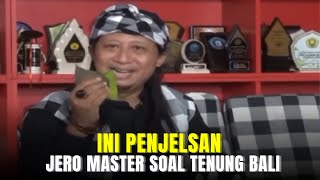 INI PENJELASAN JERO MASTER SOAL TENUNG BALI [upl. by Rosabella]