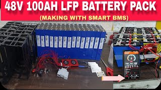 LITHIUM 48V 100AH LFP BATTERY PACK FULL MAKING PROSESS with smart bms technical power [upl. by Arot]