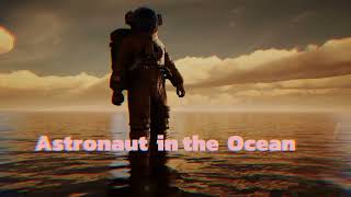 Astronaut In The Ocean SlowedReverb New version By TotalSONG [upl. by Manella593]