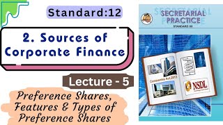 Secretarial Practice CHP  2 Sources of Corporate Finance 📊 Preference Shares Features and Types [upl. by Candi]