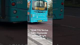 SK68 TXLArriva Kent Thameside 68Reg Wright StreetLite DF [upl. by Neicul]