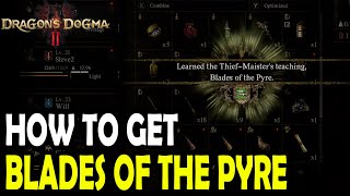 How to Unlock Blades of the Pyre in Dragons Dogma 2 [upl. by Atteval]