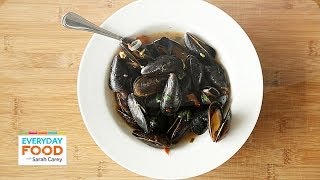 Moules Provencal  Everyday Food with Sarah Carey [upl. by Eimmelc]