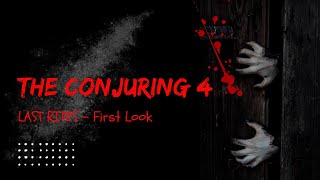 THE CONJURING 4 LAST RITES – First Look Trailer Review [upl. by Cyprio154]