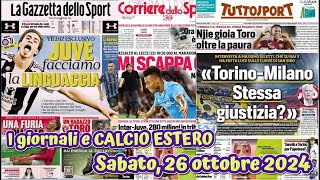 I giornali e CALCIO ESTERO Sabato 26 ottobre 2024 [upl. by Enelyk]