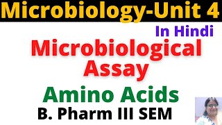 Microbiological Assay of Amino AcidsHindiB Pharm 3 Sem Pharmaceutical MicrobiologyUnit 4 [upl. by Ihteerp278]