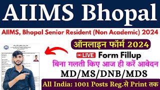 AIIMS Bhopal Online Form 2024 Kaise Bhare aiims bhopal senior resident non academic recruitment 2024 [upl. by Monsour]