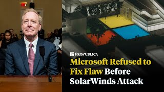 Microsoft Refused to Fix Flaw Before SolarWinds Hack Whistleblower Says [upl. by Filide]