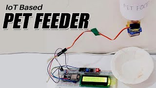 How to Make IoT Based Pet Feeder [upl. by Tra492]