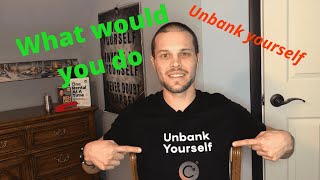 What if you lose your job and no one will hire youUnbank yourselfbuilding alternative income [upl. by Dnalor]