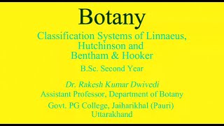 Classification System of Linnaeus Hutchinson and Bentham amp Hooker [upl. by Thomsen]