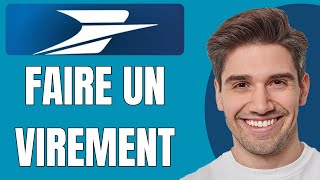 Comment effectuer un virement bancaire La Banque Postale Guide complet 2024 [upl. by Aronoel]