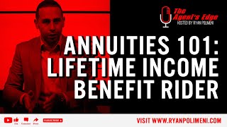 Annuities 101 Lifetime Income Benefit Rider Explained [upl. by Engelhart]