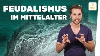 Feudalismus erklärt I Regierungsformen I Geschichte [upl. by Wilhelm391]