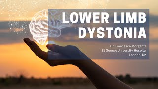 Lower Limb Dystonia  DYSTONIA FACTS  Dr Francesca Morgante [upl. by Huntlee]