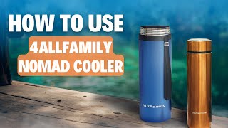 HOW TO USE THE 4ALLFAMILY NOMAD COOLERS [upl. by Aleekat]