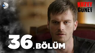 Kuzey Güney 36 Bölüm [upl. by Ydnak]