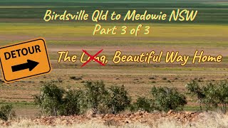 Episode 5  Birdsville to Medowie  Part 3 [upl. by Aridan]