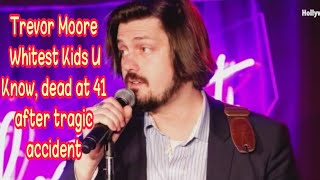 Trevor Moore death at 41 cause of death Trevor Moore short [upl. by Hartwell]