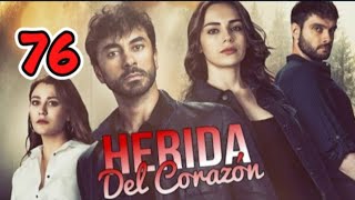 Herida del corazón capítulo 76 completo en español [upl. by Ordnazil439]