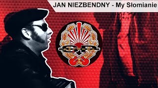 JAN NIEZBENDNY  My Słomianie OFFICIAL VIDEO [upl. by Anaeg544]