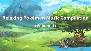 Relaxing Pokémon Music Compilation Vol 1 [upl. by Ozan]