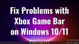 Fix problems with Xbox Game bar on Windows 10  game bar not working in fullscree [upl. by Alphard889]