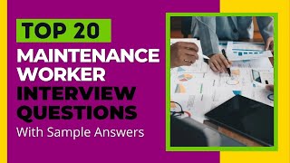 Maintenance Worker Interview Questions and Answers for 2024 [upl. by Chrisy]