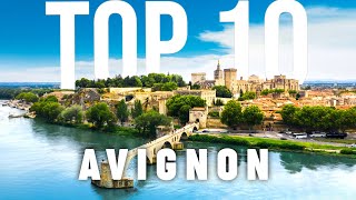 10 BEST Things To Do In Avignon  Avignon Travel Guide [upl. by Sirref]