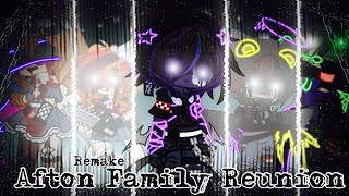 Afton Family Reunion  remake  FNAF [upl. by Hagep697]