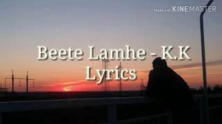 Beete lamhe  The Train Full HD Lyric video KK  Emraan Hashmi [upl. by Previdi539]