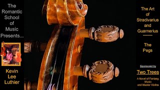 Stradivarius and Guarnerius Violins The Art Myths and Legends  The Pegs [upl. by Nairrot]