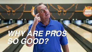 Randy Pedersens Pro Tips  Why Are Pro Bowlers So Good [upl. by Nonie973]