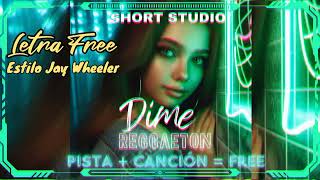 Dime Letra  Reggaeton Type Jay Wheeler Pista Libre  Beat Free  Short Studio [upl. by Dustie665]