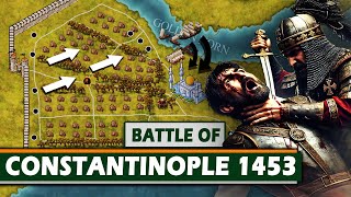 Battle of Constantinople 1453  Ottoman Empire vs Byzantines  battle CHANGED history DOCUMENTARY [upl. by Disini]