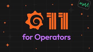 Grafana 11 Features for Operators  Grafana [upl. by Bloxberg]