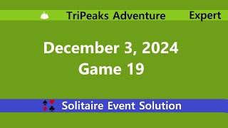 TriPeaks Adventure Game 19  December 3 2024 Event  Expert [upl. by Namya]