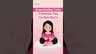 5 Essential Tips For Breastfeeding Moms  Tips On Breastfeeding Twins  Babychakra [upl. by Aisul]