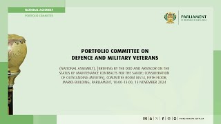 Portfolio Committee on Defence and Military Veterans 13 November 2024 [upl. by Senn384]