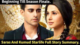 Saras And Kumud Starlife Full Story Summary amp Teasers Update in English Till season Finale [upl. by Farrison]