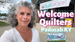 Welcome to QUILT WEEK in Paducah KY 🧵 Life in Quilt City USA [upl. by Anawqahs170]