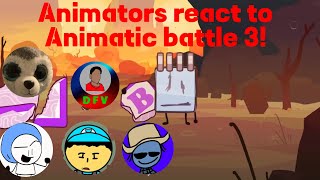 Animators react to Animatic battle 3 [upl. by Leynad]