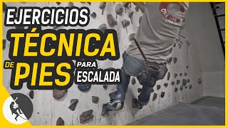 Ejercicios de TÉCNICA DE PIES para escalada Mejorar entrenando en rocódromopara escalada en roca [upl. by Babara794]