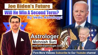 Joe Bidens Future Will He Win A Second Term Vedic Astrology Predictions [upl. by Riccio474]