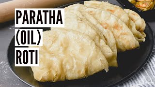 Paratha Oil Roti  Now Youre Cooking [upl. by Betthezul]