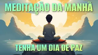 MEDITAÇÃO DA MANHÃ PAZ [upl. by Islean]