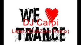 DJ Carpi Listen ClubZone Remix [upl. by Akineg]