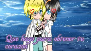 Que hago para obtener tu corazón🥀 mini pelicula Los Compas 🥀Mi AU🍁harumiSan✰ [upl. by Laurin]