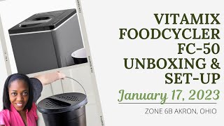 Unboxing and setting up Vitamix FoodCycler FC50  Food Waste Reduction [upl. by Oznole]