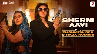 Sherni Aayi Ft Sushmita Sen and Raja Kumari  Hotstar Specials Aarya S3  DisneyPlus hotstar [upl. by Aihsenal]